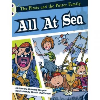 Bug Club White A/2A The Pirates and the Potter Family: All at Sea 6-pack