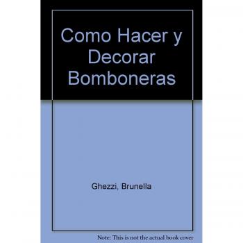 Como Hacer y Decorar Bomboneras