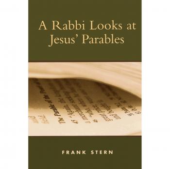 A Rabbi Looks at Jesus' Parables