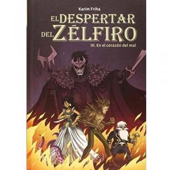 El Despertar Del Zelfiro 3: El el corazón del mal