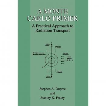 Monte Carlo Primer: Practical Guide to Radiation Transport Techniques