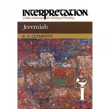 Jeremiah Commentary: A Teaching and Preaching Guide by Ronald E. Clements