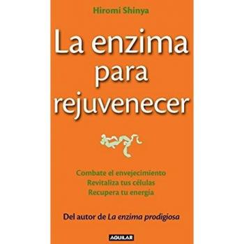 La enzima para rejuvenecer The Rejuvenation Enzyme