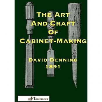 Denning, David: El Arte y la Técnica de la Fabricación de Muebles de Oficina - Manual Completo para Carpinteros