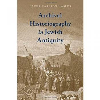 Archival Historiography in Jewish Antiquity
