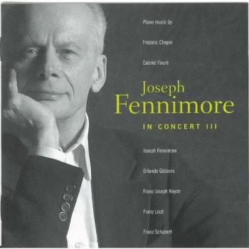 Gibbons, Fennimore, Schubert : Joseph Fennimore in Concert III - O. Gibbons