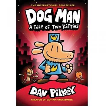 Dog Man 3: A Tale of Two Kitties