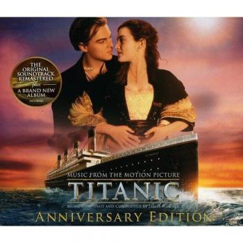 Titanic: Original Motion Picture Soundtrack - Anniversary Edition