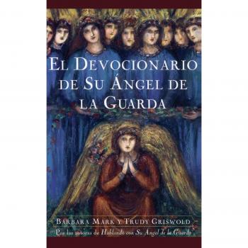 Guardian Angel Prayer and Healing Devotional Book