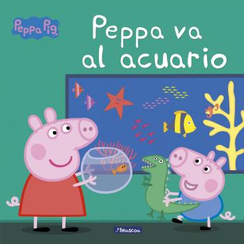 Peppa va al acuario - AAVV; A.A.V.V