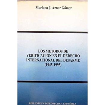 Los métodos de verificación en el derecho internacional del desarme: 3