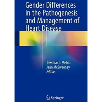 Gender Differences in the Pathogenesis and Management of Heart Disease