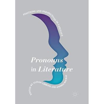 Pronouns in Literature: Positions and Perspectives in Language