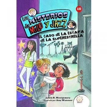 LOS MISTERIOS DE MILO Y JAZZ. 10 EL CASO DE LA ESTAFA DE LA SUPERESTRELLA