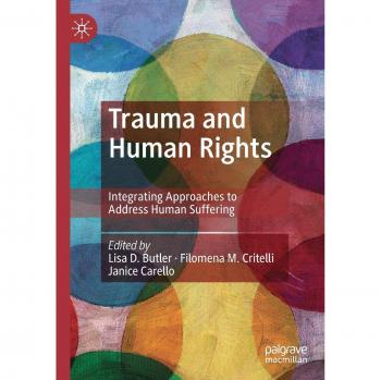 Trauma and Human Rights: Integrating Approaches to Address Human Suffering
