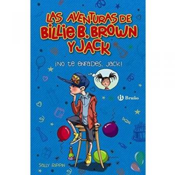 Las aventuras de Billie B. Brown y Jack, 3. ¡No te enfades, Jack!