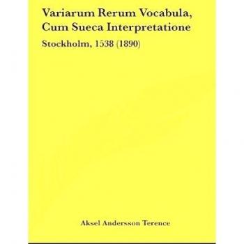 Variarum Rerum Vocabula, Cum Sueca Interpretatione: Stockholm, 1538