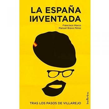 La España Inventada: Tras los pasos de Villarejo