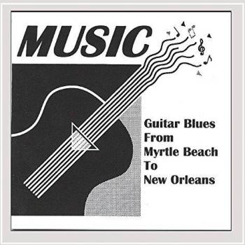 Guitar Blues from Myrtle Beach