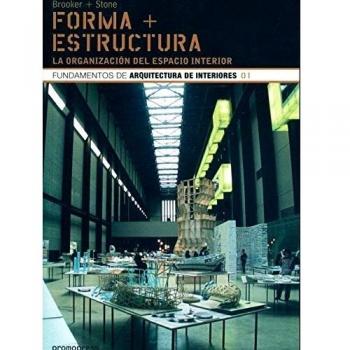 Forma + estructura - fundamentos de arquitectura de interiores