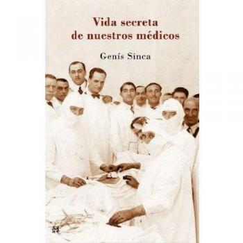 Vida secreta de nuestros médicos