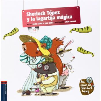 Sherlock Tópez y la lagartija mágica: 6 - Nuñez Madrid, Dolores/anton Blanco, Rocio