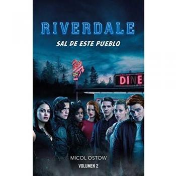 Riverdale Volumen 2: Sal de este pueblo