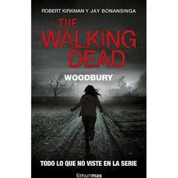 The Walking Dead: Woodbury - Kirkman, Robert; Bonansinga, Jay