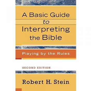 Basic Guide to Interpreting the Bible: Playing by the Rules