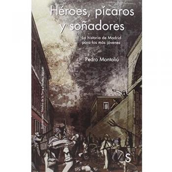 Héroes, pícaros y soñadores
