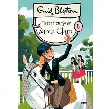 Tercer Curso en Santa Clara - Enid Blyton