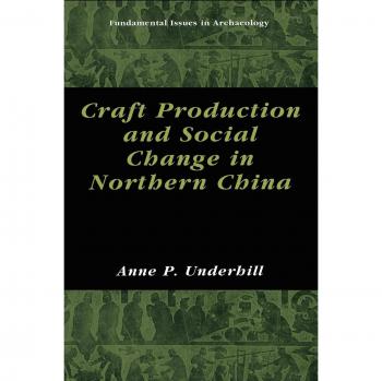 Craft Production and Social Change in Northern China