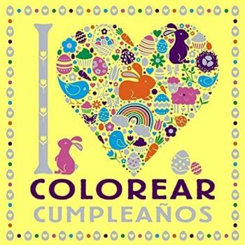 I LOVE colorear cumpleaños