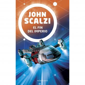 El fin del imperio - John Scalzi