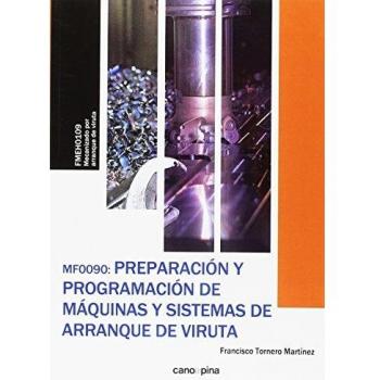 MF0090 Preparación y programación de máquinas y sistemas de arranque de viruta