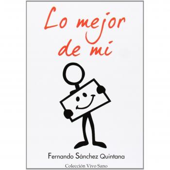 Lo Mejor De Mí - Fernando Sanchez Quintana