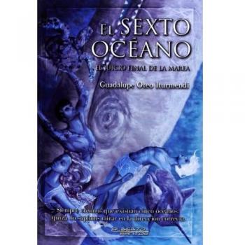 El sexto océano. El juicio final de la marea