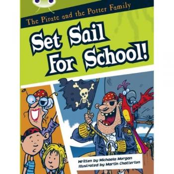 Bug Club White B/2A The Pirate and the Potter Family: Set Sail for School 6-pack