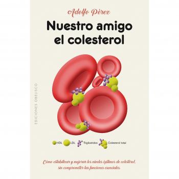 Nuestro amigo el Colesterol