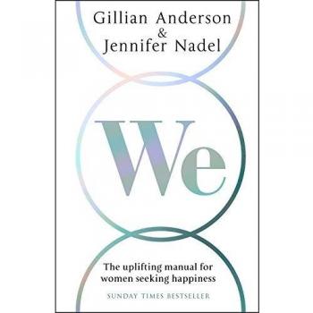 We: Un Manifiesto Para Mujeres en Todas Partes - El Manual Inspirador para Buscar la Felicidad