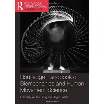 Routledge Handbook of Biomechanics and Human Movement Science