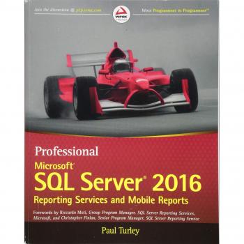 Professional Microsoft SQL Server 2016 Reporting Services and Mobile Reports