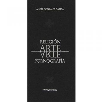 Religión. Arte. Pornografía