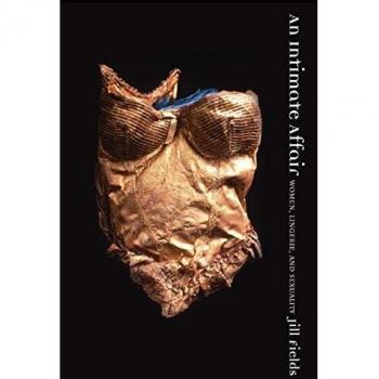 An Intimate Affair: Women, Lingerie, and Sexuality