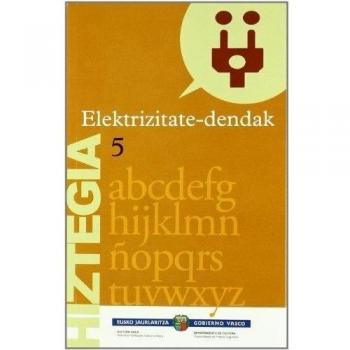 Hiztegia 5 - Elektrizitate-Dendak
