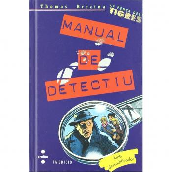 Manual de detectiu: La Penya dels Tigres - Thomas Bezina