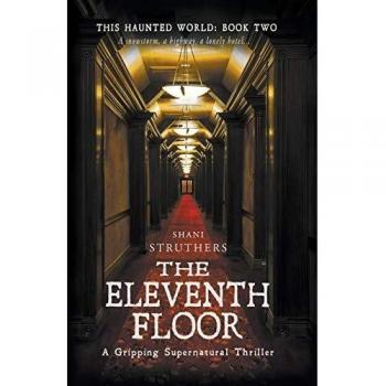 This Haunted World Book Two: The Eleventh Floor
