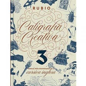 CALIGRAFÍA CREATIVA 3: MANUAL PARA LOS ENAMORADOS DE LA CALIGRAFÍA INGLESA - S.l.u. Enrique Rubio Polo