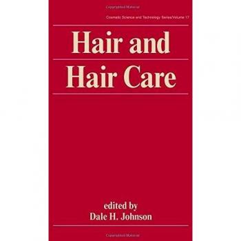 Marcel Dekker Cosmetic Science Series: Hair Care and Treatment Essentials