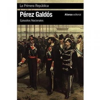 La Primera República: Episodios Nacionales, 44 / Serie final